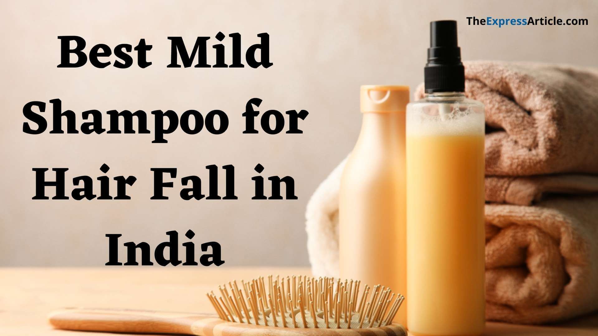 Mild Shampoo for Hair Fall Mild Shampoo List
