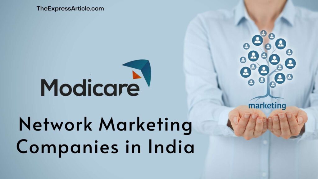 Network Marketing Companies In India - ModiCare