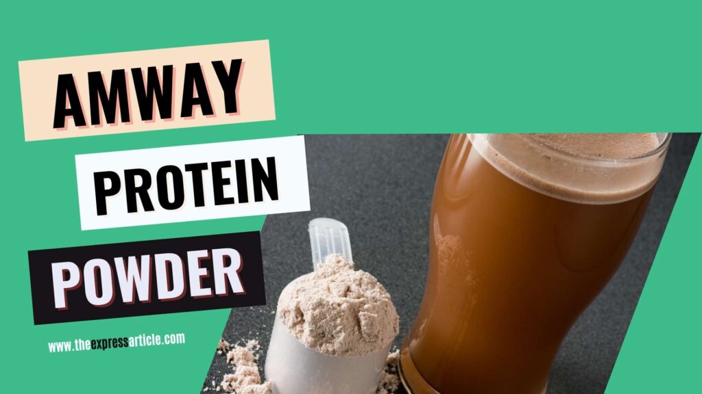 Amway Protein Powder for Weight Loss.