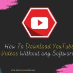 How To Download Videos From YouTube Without Software