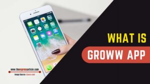What is Groww App