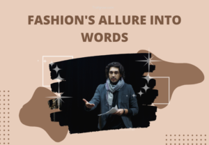 Fashion's Allure into Words
