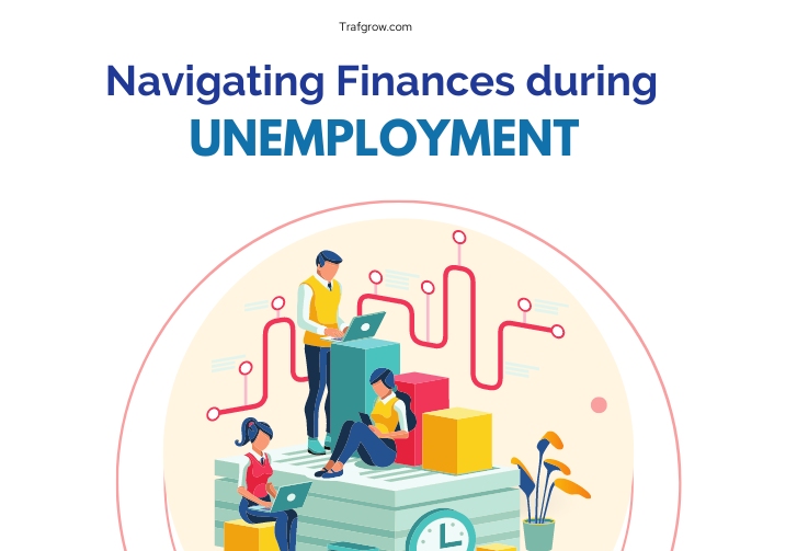 Navigating Finances during Unemployment
