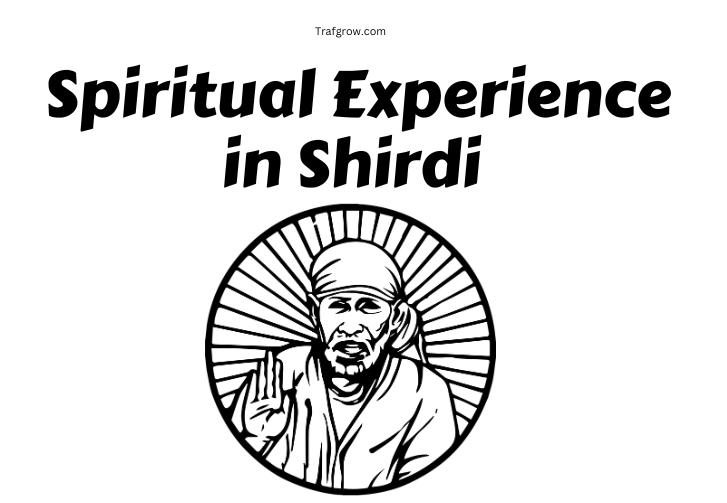 My Spiritual Experience in Shirdi