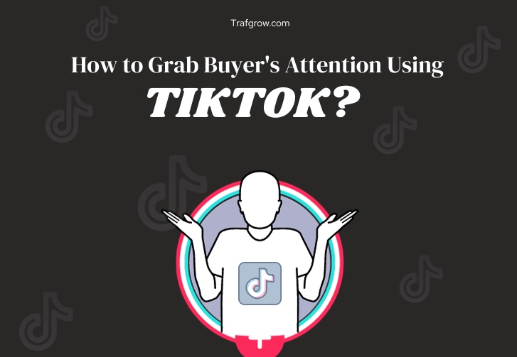 Grab Buyers Attention